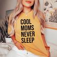 Donna Cool Moms Never Sleep I'm Not A Regular Mommama Tired T-shirt comoda oversize da donna Mustard
