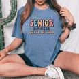 1St Day Of Senior Sunrise 2025 Back To School Groovy Women's Oversized Comfort T-shirt Blue Jean