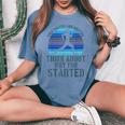 Detto Ispiratore Quando Haioglia Di Smettere Di Pensare Agli Uomini Alle Donne T-shirt comoda oversize da donna Blue Jean