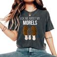Ask Me About Morel Chasse Champignon Drôle T-shirt oversize confortable pour femme Pepper