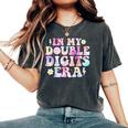 Birthday For Girls Tie Dye In My Double Digits Era Women's Oversized Comfort T-Shirt Pepper