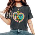 Colorful Para Teacher Paraprofessional Cute Pencil Heart Women's Oversized Comfort T-Shirt Pepper