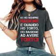 Ho Sempre Ragione Magliette Divertenti Frasi Sarcastiche T-shirt comoda oversize da donna Pepper