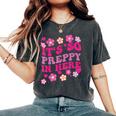 It's So Preppy In Here Preppy Meme Mom Girls Women's Oversized Comfort T-Shirt Pepper