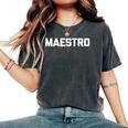 Maestro Divertente Saying Music Sarcastica Novità Musica T-shirt comoda oversize da donna Pepper