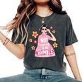 I Am Not Aspiring To Be Humble Feminist Girl Power Women's Oversized Comfort T-Shirt Pepper