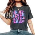 In My Seven Year Old Era Girl Boy 7Th Birthday 7 Year Old Women's Oversized Comfort T-Shirt Pepper
