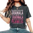 Together We Can End The Dramala And The Traumala Women Women's Oversized Comfort T-Shirt Pepper