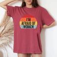 I'm Afraid Of Divertido Iniciador De Conversación Con Texto En Inglés I'm Afraid Of Women Camiseta extragrande cómoda para mujer Crimson