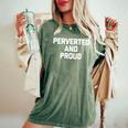 Con Scritta Perverted & Proud Divertente Sesso Sarcastico Novità T-shirt comoda oversize da donna Moss