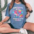 7Th Birthday Girl 7 Years Roller Skates Number 7 Women's Oversized Comfort T-Shirt Blue Jean
