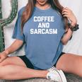 Coffee & Sarcasm Saying Sarcastic Novelty Cool T-shirt comoda oversize da donna Blue Jean
