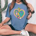 Colorful Para Teacher Paraprofessional Cute Pencil Heart Women's Oversized Comfort T-Shirt Blue Jean