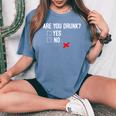 Are You Drunk Yes No Check Mark T-shirt comoda oversize da donna Blue Jean