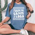 First Day Of Fourth Grade Vibes Girls Back To School Boys Women's Oversized Comfort T-Shirt Blue Jean
