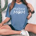 Maltese Mamma Cucciolo Proprietario Cane Razza Mamma T-shirt comoda oversize da donna Blue Jean