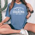 Promoted To Grandma Est 2025 Grandparents Baby Announcement Women's Oversized Comfort T-Shirt Blue Jean