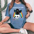 Va Bene Essere Goth E Anche Amare Rainbows T-shirt comoda oversize da donna Blue Jean