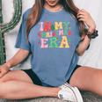 In My Christmas Era Cute Groovy Christmas Holiday Xmas Women's Oversized Comfort T-Shirt Mustard