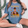 I'm Thankful Trump Won Thanksgiving Turkey Fall Women Women's Oversized Comfort T-Shirt Mustard I'm Thankful Trump Won Thanksgiving Turkey Fall Women Women's Oversized Comfort T-Shirt Mustard