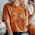 Fall In Love With Reading Autumn Thanksgiving Teacher Women's Oversized Comfort T-Shirt Crimson