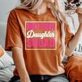 Mother Daughter Squad Mom Matching Mother Daughter Mommy Women's Oversized Comfort T-Shirt Crimson