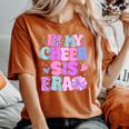 In My Cheer Sister Era Cheer Life Cheerleader Sport Women's Oversized Comfort T-Shirt Yam