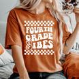 First Day Of Fourth Grade Vibes Girls Back To School Boys Women's Oversized Comfort T-Shirt Yam