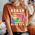 80S 90S Girls Just Wanna Have Fun Cassette Vintage Women's Oversized Comfort T-Shirt Yam