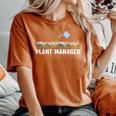 Giardiniere Plant Manager Divertente Giardinaggio T-shirt comoda oversize da donna Yam