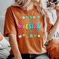 Groovy Maestra Spanish Teacher Welcome Back To School Women's Oversized Comfort T-Shirt Yam
