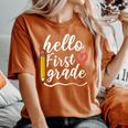 Hello First Grade Teacher 1St Grade Back To School Women's Oversized Comfort T-Shirt Yam