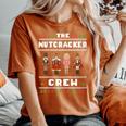 The Nutcracker Crew Nutcracker Ugly Christmas Sweater Ballet Women's Oversized Comfort T-Shirt Yam