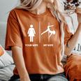 Your Wifes My Wife Pole Dance T-shirt comoda oversize da donna Yam