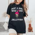 Donna Just A Girl Who Jellyfish Regalo Amante Delle Meduse T-shirt comoda oversize da donna Black