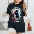 Hide Your Wife The Alpha Is Here Alpha Wolf Meme Cringe Women's Oversized Comfort T-Shirt Black