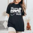 Merry Christ Mas Christian Christmas Jesus Christmas Family Women's Oversized Comfort T-Shirt Black Merry Christ Mas Christian Christmas Jesus Christmas Family Women's Oversized Comfort T-Shirt Black