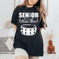 Senior Band Mom 2025 Marching Band Class Of 2025 Drum Women's Oversized Comfort T-Shirt Black