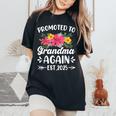 Soon To Be Grandma Promoted To Grandma Again Est 2025 Women's Oversized Comfort T-Shirt Black