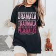 Together We Can End The Dramala And The Traumala Women Women's Oversized Comfort T-Shirt Black