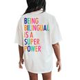 Being Bilingual Is A Super Power Teacher Women's Oversized Comfort T-Shirt Back Print Ivory