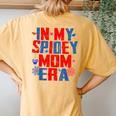 In My Spidey Mom Era Groovy Mommy Mother's Day Women's Oversized Comfort T-Shirt Back Print Mustard