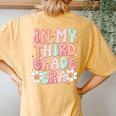 In My Third Grade Era 3Rd Grade Girl Teacher Back To School Women's Oversized Comfort T-Shirt Back Print Mustard