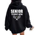 2025 Senior Tennis Mom Team Parent Helper Class Of 2025 Women Oversized Hoodie Back Print Black