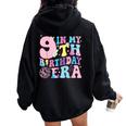 In My 9Th Birthday Era Groovy Nine 9 Year Old Bday Girls Women Oversized Hoodie Back Print Black