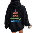 I Am The Enemy Within Rainbow Quote Women Oversized Hoodie Back Print Black