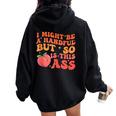 I Might Be A Handful But So Sarcastic Saying Women Oversized Hoodie Back Print Black