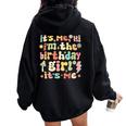 It's Me Hi I'm Bday Girl It's Me Groovy Colori Ragazze Felpa con cappuccio oversize da donna con stampa posteriore Black