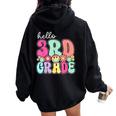 Hello 3Rd Grade Boy Girl Teacher Back To School 3Rd Grade Women Oversized Hoodie Back Print Black