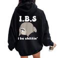 Ibs I Be Shittin' Raccoon Offensive Sarcastic Women Oversized Hoodie Back Print Black